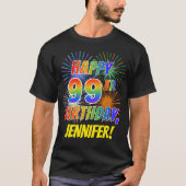 Rainbow Look HAPPY 99TH BIRTHDAY; Vuurwerk + Naam T-shirt (Voorkant)