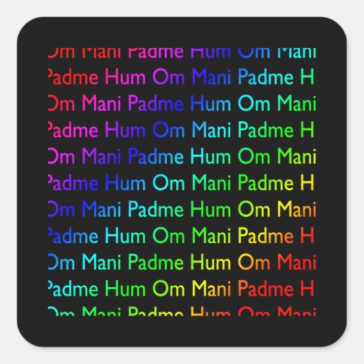 Rainbow Om Mani Padme Hum (op zwart) Vierkante Sticker (Voorkant)