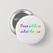Rainbow Peace Love en al dat Jazz Ronde Button 5,7 Cm (Voorkant /achterkant)