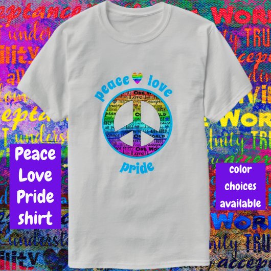 Rainbow Peace Love Pride T-shirt