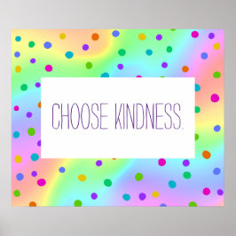 Rainbow Polka Dot "Kindness kiezen" Poster