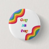 Rainbow Pride Gay de hele dag Button Pin (Voorkant)