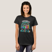 Rainbow Progress Over Perfection Back To School Te T-shirt (Voorkant volledig)