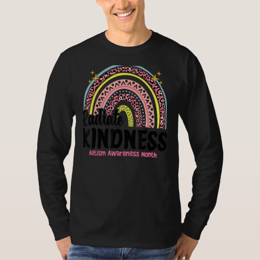Rainbow Radiate Kindness Autism Awareness Support T-shirt (Voorkant)