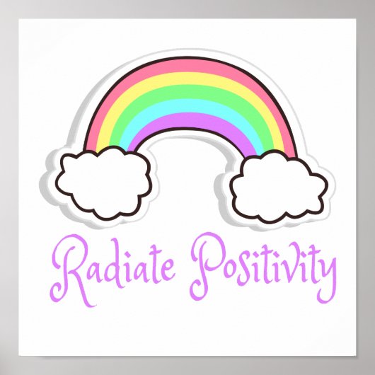 Rainbow Radiate Radiate positivity, positieve ment Poster (Voorkant)