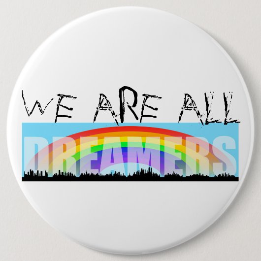 Rainbow Skyline Daca Dreamers 2 Colossal Button (Voorkant)