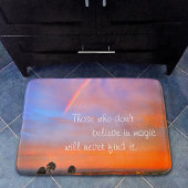 Rainbow Sunset Photo Believe in Magic Quote Script Badmat