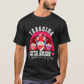 Rainbow Teaching 12th Grade On Valentines Day Tea T-shirt (Voorkant)
