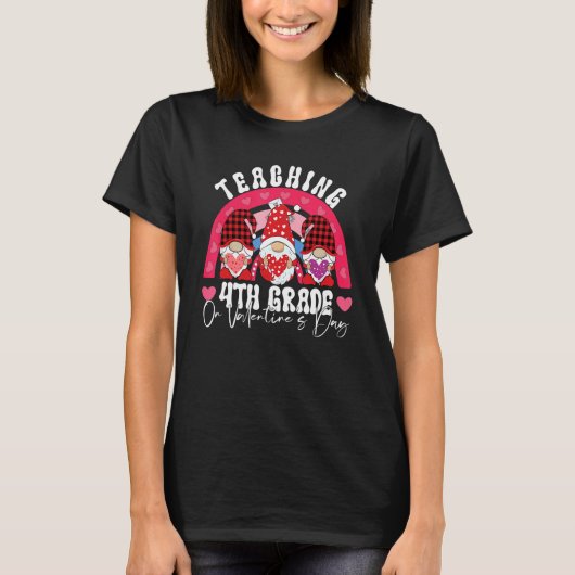 Rainbow Teaching 4TH GRADE On Valentine's Day Teac T-shirt (Voorkant)