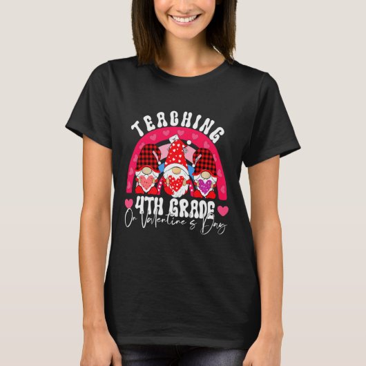 Rainbow Teaching 4th Grade On Valentines Day Teac T-shirt (Voorkant)