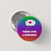 Rainbow Think Love and Kindness Button (Voorkant /achterkant)