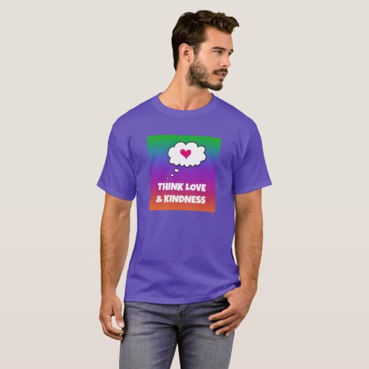 Rainbow Think Love and Kindness T-Shirt (Voorkant volledig)