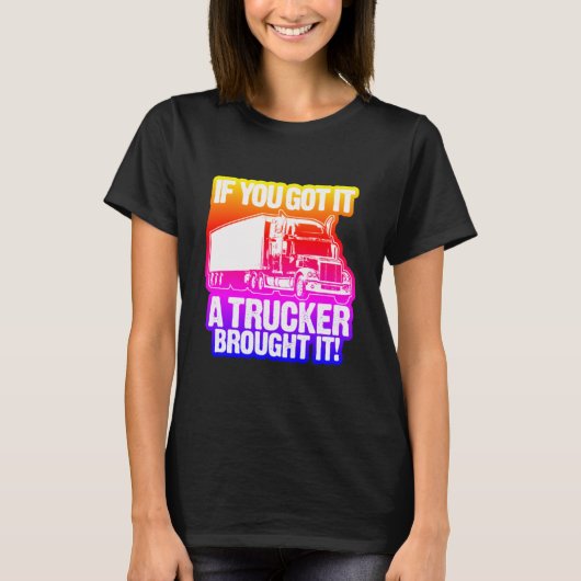 Rainbow Trucker heeft het gemaakt T-shirt (Voorkant)