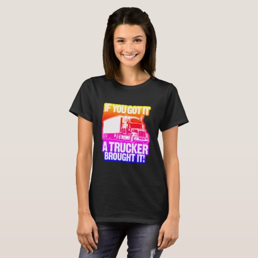 Rainbow Trucker heeft het gemaakt T-shirt (Voorkant volledig)