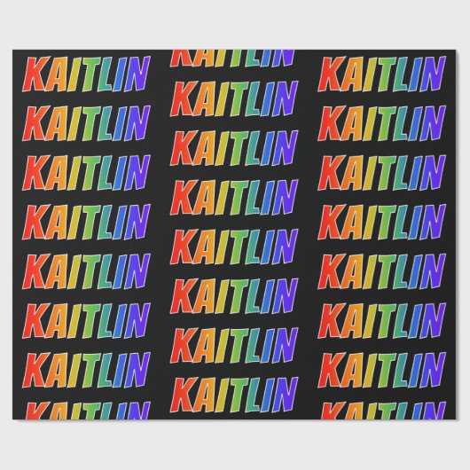 Rainbow Voornaam "KAITLIN"; vun en kleurrijk Cadeaupapier (Vlak)