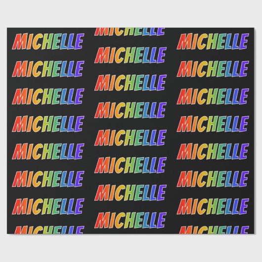 Rainbow Voornaam "MICHELLE"; vun en kleurrijk Cadeaupapier (Vlak)