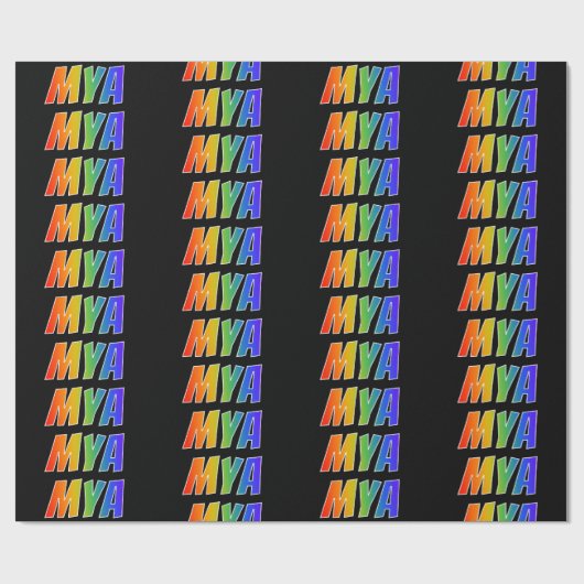 Rainbow Voornaam "MYA"; vun en kleurrijk Cadeaupapier (Vlak)
