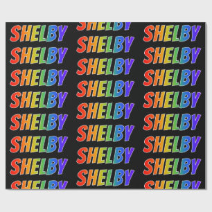 Rainbow Voornaam "SHELBY"; Leuk & Kleurrijk Cadeaupapier