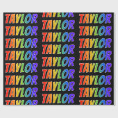 Rainbow Voornaam "TAYLOR"; vun en kleurrijk Cadeaupapier (Vlak)