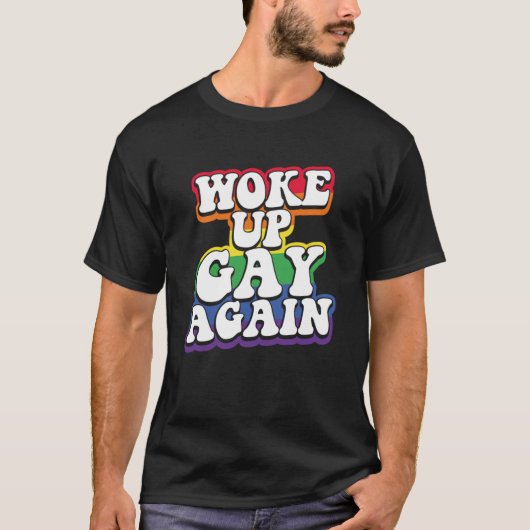Rainbow Wake Up opnieuw Gay Pride T-shirt (Voorkant)