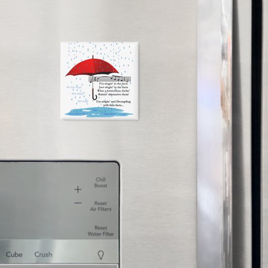 Raining and Singing Alternative Facts Sq Magnet (Insitu (Koelkast))