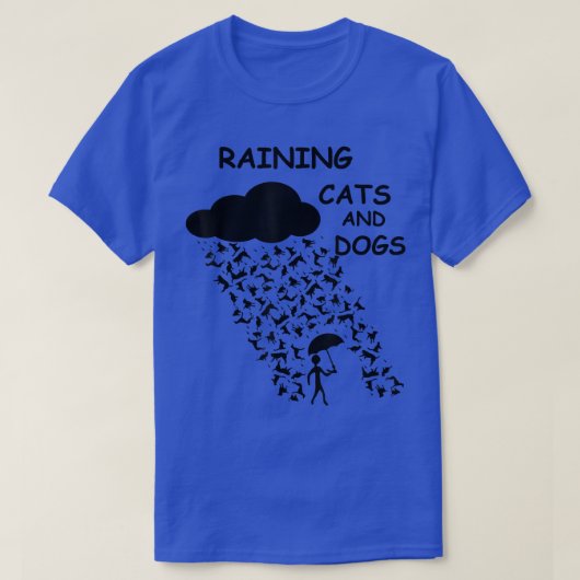 Raining Cats And Dogs Funny Design T-shirt (Design voorkant)