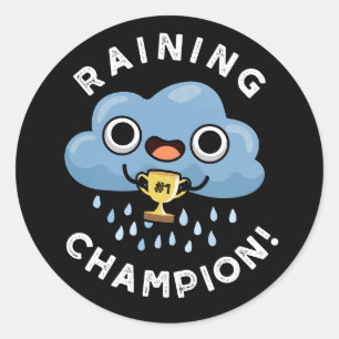 Raining Champ Grappig weer Regen Cloud Pun Dark BG Ronde Sticker