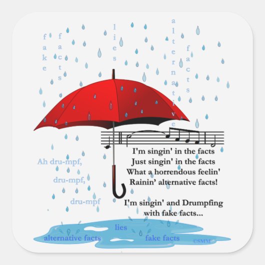 Raining & Singing Alternative Facts Sq Stickers (Voorkant)