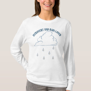 Rainy Day Mood T-shirt