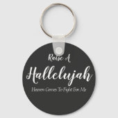 Raise a hallelujah Button Sleutelhanger (Voorkant)