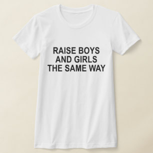 Raise Boys and Girls Op dezelfde manier Gangnam Be T-shirt