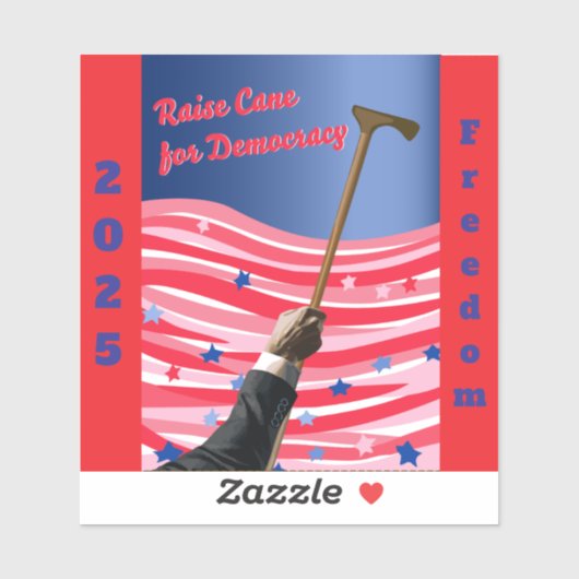 Raise Cane Democracy Vinyl Sticker (Vel)