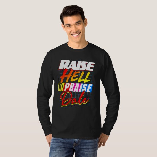 Raise Hell Pgroet Dale  T-shirt (Voorkant volledig)