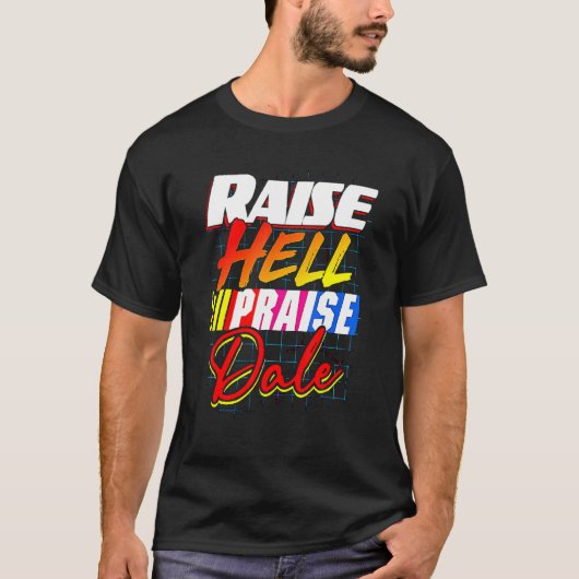 Raise Hell Pgroet Dale T-shirt (Voorkant)