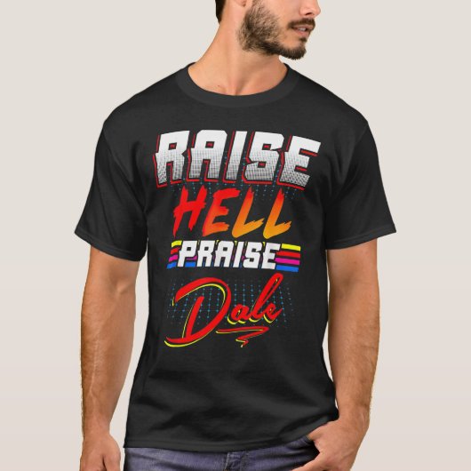 Raise Hell Pgroet Dale T-shirt (Voorkant)