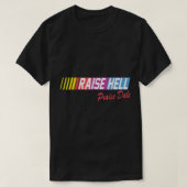 Raise Hell Pgroet Dale  T-shirt (Design voorkant)