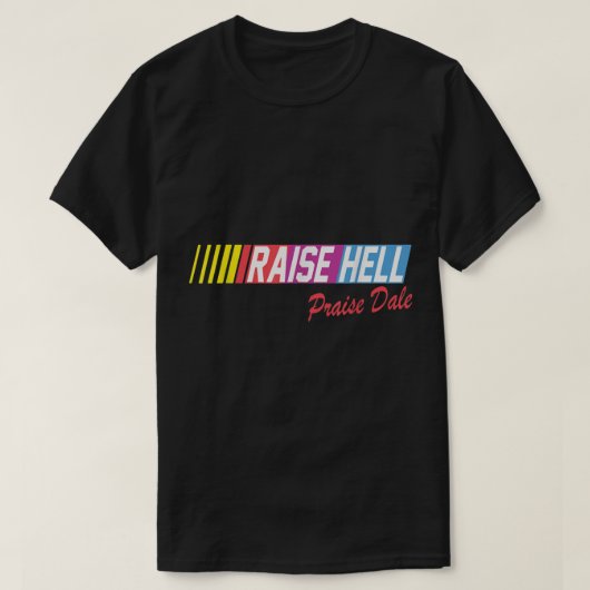 Raise Hell Pgroet Dale  T-shirt (Design voorkant)