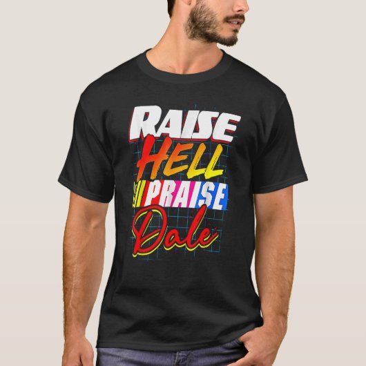 Raise Hell Pgroet Dale  T-shirt (Voorkant)