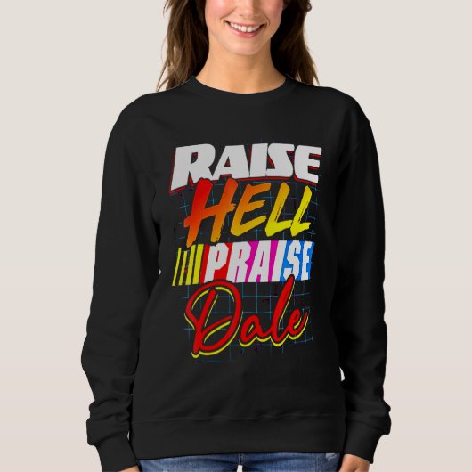 Raise Hell Pgroet Dale Trui (Voorkant)
