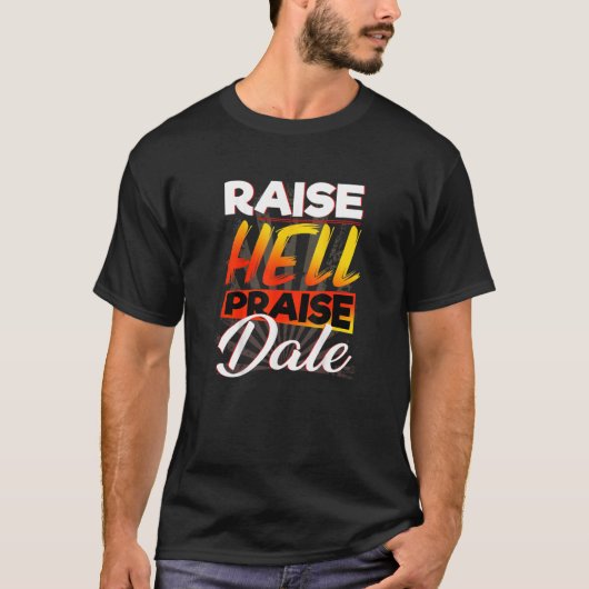 Raise Hell Phoogtij Dale Car T-shirt (Voorkant)