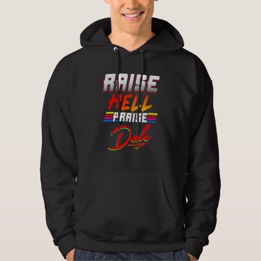 Raise Hell Praise Dale T- Hoodie (Voorkant)