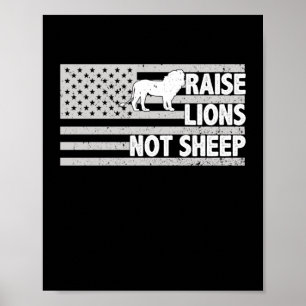 Raise Lions not Sheep American Patriotic Patriotic Poster