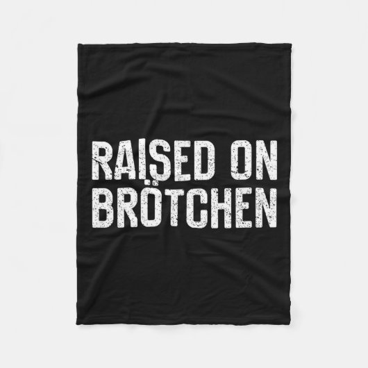 Raised On Brotchen German Bread Roll Funny Food Qu Fleece Deken (Voorkant)