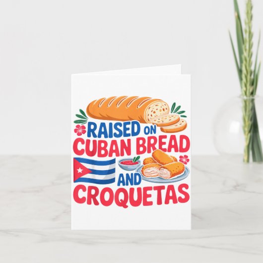 Raised On Cuban Bread And Croquetas Cuba Flag Cuba Kaart (Voorkant)