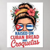Raised On Cuban Bread And Croquetas Messy Bun Cuba Poster (Voorkant)