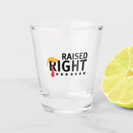 Raised Right Proud Maga Trump inauguratiedag Shot Glas (Voorkant)