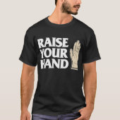 RAISEER UW HAND T-SHIRT (Voorkant)