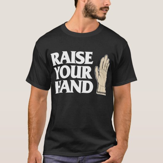 RAISEER UW HAND T-SHIRT (Voorkant)