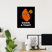 Raisin a Toast Funny Food Pun Dark BG Poster (Thuiskantoor)