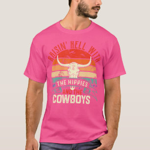 Raisin' Hell met de hippies en cowboys Western T-shirt